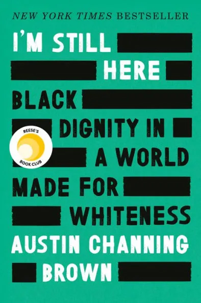 Book cover illustration of “I’m Still Here: Black Dignity In a World Made for Whiteness.” (Source: Barnes & Noble)